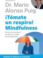 ¡Tómate un respiro! Mindfulness