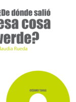 ¿De dónde salió esa cosa verde?