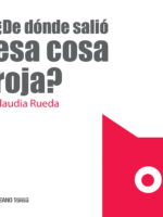 ¿De dónde salió esa cosa roja?