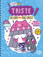 ¡Estoy tan triste! Un libro para días grises
