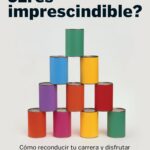 ¿Eres imprescindible?