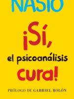 ¡Sí, el psicoanalisis cura!