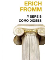 Y seréis como dioses