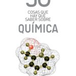 50 cosas que hay que saber sobre química