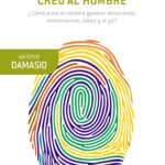 Y el cerebro creó al hombre