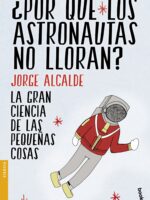 ¿Por qué los astronautas no lloran?