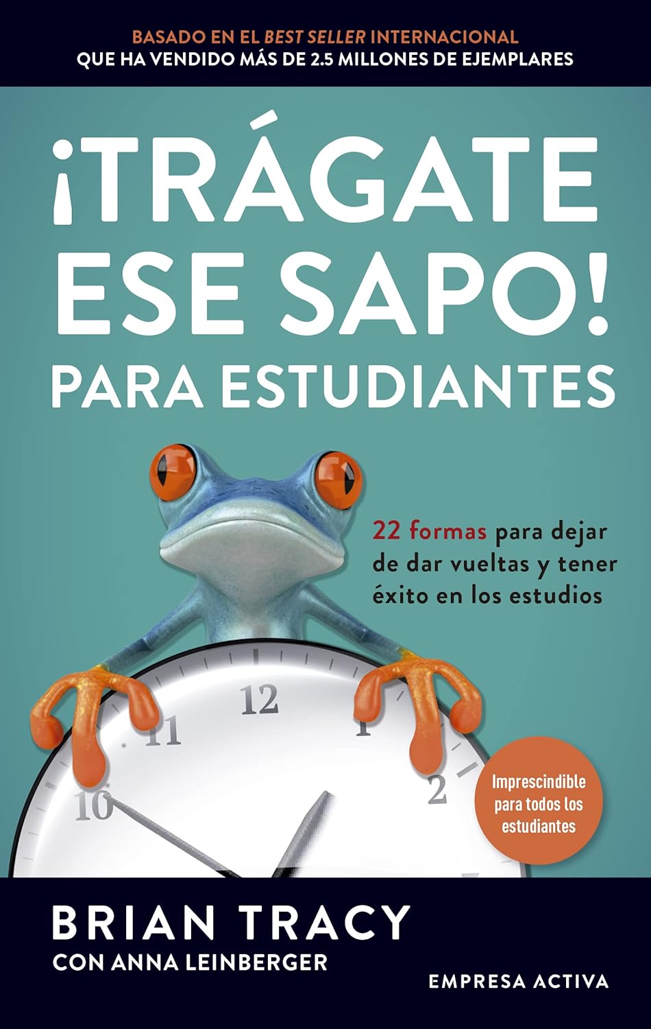 ¡Tráguese ese sapo! (Para estudiantes)
