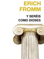 Y seréis como dioses