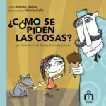 ¿Cómo se piden las cosas?