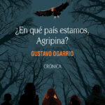 ¿En qué país estamos, Agripina?