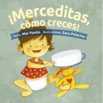 ¡Merceditas, cómo creces!