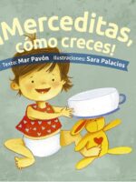 ¡Merceditas, cómo creces!