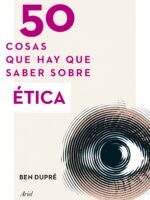 50 cosas que hay que saber sobre ética