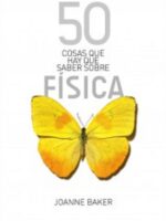 50 cosas que hay que saber sobre física