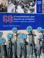 68, el movimiento que triunfó en el futuro