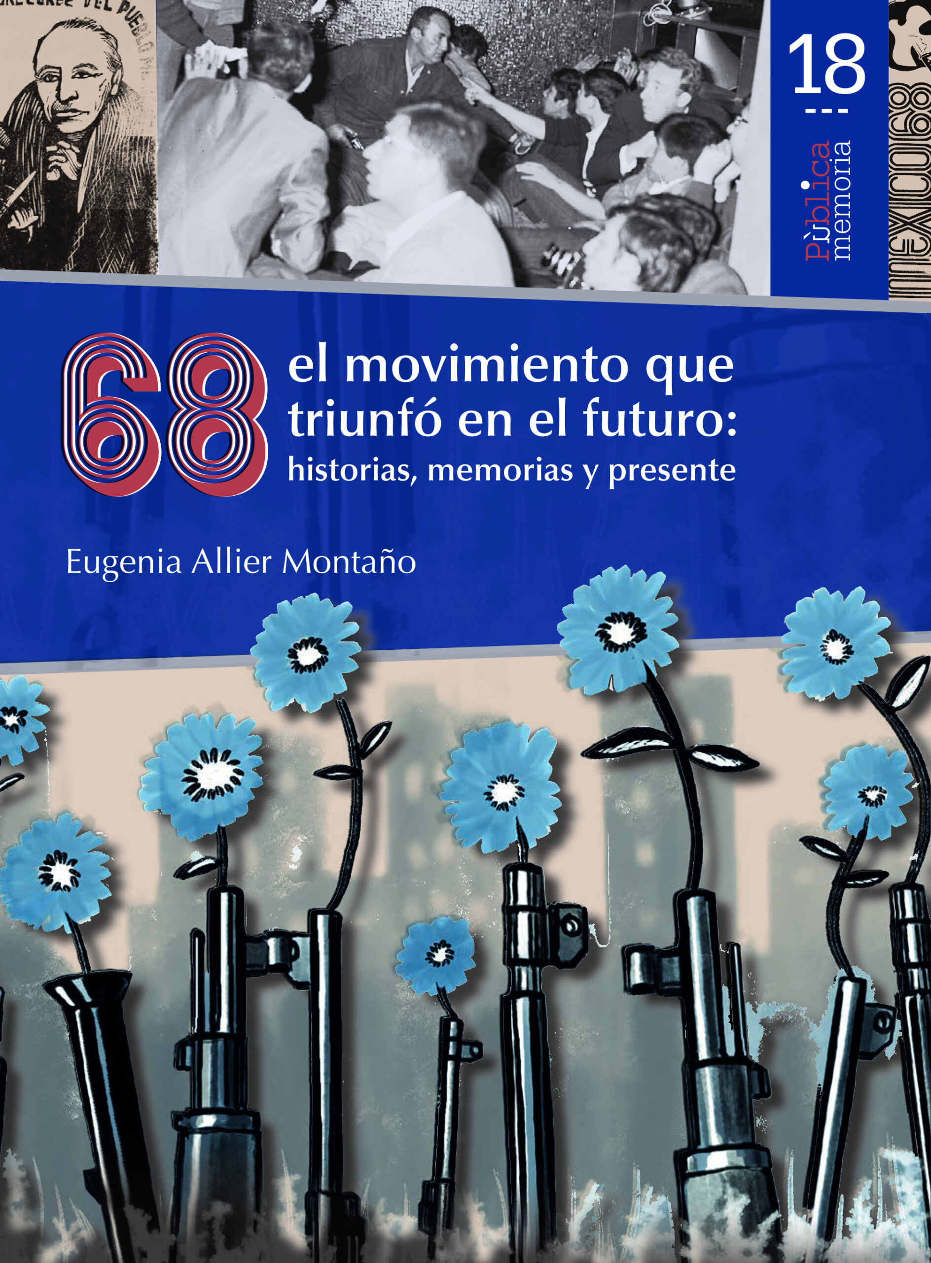 68, el movimiento que triunfó en el futuro