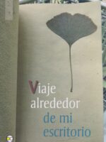 Viaje alrededor de mi escritorio