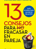 13 consejos para (no) fracasar en pareja