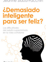 ¿Demasiado inteligente para ser feliz?