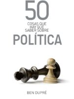 50 cosas que hay que saber sobre política