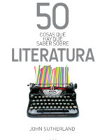 50 cosas que hay que saber sobre literatura