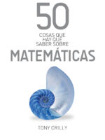 50 cosas que hay que saber sobre matemáticas