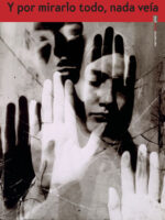 Y por mirarlo todo, nada veía