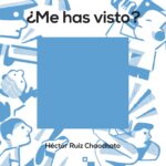¿Me has visto?
