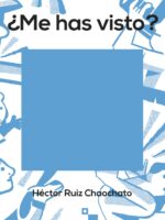 ¿Me has visto?