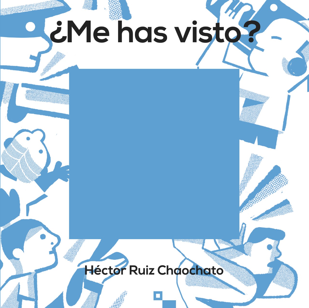 ¿Me has visto?