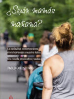 ¿Serán mamás mañana?