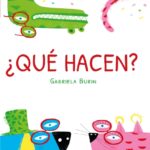 ¿Qué hacen?