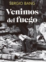 Venimos del fuego