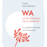 WA. La vía japonesa de la armonía