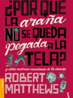 ¿Por qué la araña no se queda pegada a la tela?