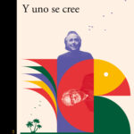 Y uno se cree