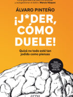 ¡Joder, cómo duele!