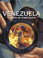 Venezuela Crónicas de Ángel Sastre (novela gráfica)