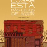 ¿Qué lugar está más lejos de aquí?