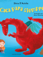 ¡Caca para siempre!