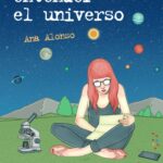 Yo quería entender el universo