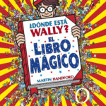 ¿Dónde está Wally? - ¿Dónde está Wally? El libro mágico