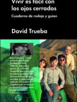 Vivir es fácil con los ojos cerrados