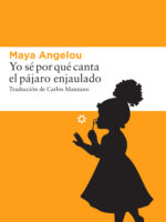 Yo sé por qué canta el pájaro enjaulado