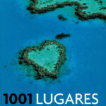 1001 lugares que hay que visitar antes de morir