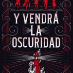 Y vendrá la oscuridad