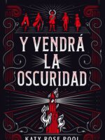 Y vendrá la oscuridad