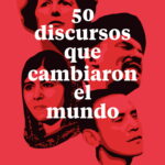 50 discursos que cambiaron el mundo
