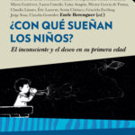 ¿Con qué sueñan los niños?