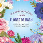 38 cuentos para el alma con las Flores de Bach